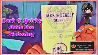 My 1st Dark & Quirky Unboxing - Dark & Deadly Secret - Paranormal Romances