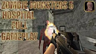 Zombie Monsters 5 Hospital | Full Gameplay