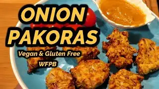 Air Fryer Recipe: Crispy Onion Pakoras // Vegan // Gluten Free // WFPB // Oil Free option
