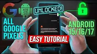 All Google Pixel Android 15/16/17 Unlock Bootloader | Easy Google Pixel Bootloader Unlock Tutorial |