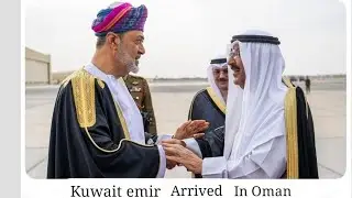 Breaking News Emir arrives in Oman #matrah #muscat #kuwaitnews #kuwait #viral #worldnews