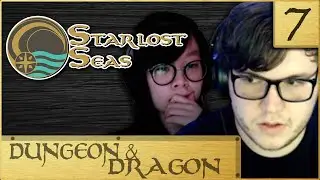 Dungeon & Dragon | Кампания D&D: Звёздные моря | Эпизод 7