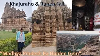 Top Tourist Attractions in Khajuraho, Raneh Falls- Madhya Pradesh, UNESCO-listed temples