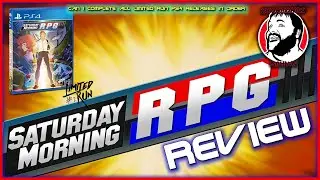 Saturday Morning RPG Review - The Start Of An Insane Challenge!