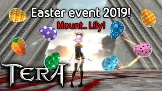 Tera Easter event 2019 mount time, and this weeks news.