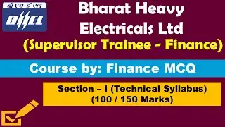 Bharat Heavy Electricals Ltd (BHEL) Supervisor Trainee (Finance) | Finance MCQ Course | BHEL course