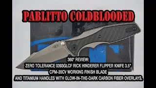 360&deg; Review: Zero Tolerance 0393GLCF Rick Hinderer Flipper, 3.5