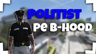 [RAGE:MP] VIATA IN POLITIE PE B-HOOD! *uninvite din prima zi..*