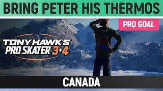 Tony Hawk's Pro Skater 3+4 - Canada Pro Goal - Bring Peter His Thermos