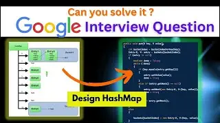 Java HashMap Implementation |  Google Interview Question  | Logicmojo Live Classes