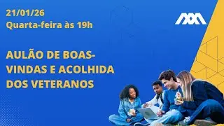 FAD | NIAP - Aulão de Boas-Vindas e Acolhida dos Veteranos