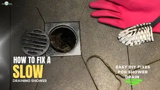 How to Fix a Slow Draining Shower | Easy DIY Fixes for Shower Drain Problems