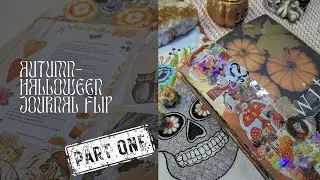 Autumn Halloween Journal Flip - PART ONE