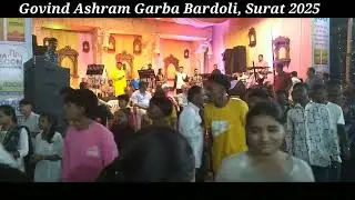 Govind Ashram Garba Bardoli, 2025  //  Technology Google User