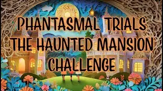 Phantasmal Trials: The Haunted Mansion Challenge | Bedtime Stories