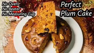 Real Plum Cake Recipe | Christmas Plum Cake | Bakery Style Plum Cake | No Oven No Beater Plum Cake