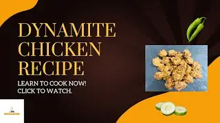 Restaurant Style Dynamite Chicken Recipe | The ULTIMATE Crispy & Creamy Starter! |