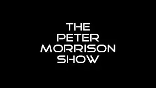 The Peter Morrison Show