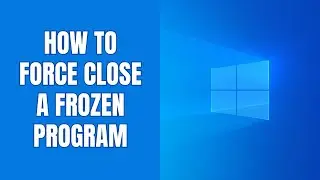 How to force close a frozen program in Windows 11 (2 methods)