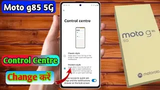moto g85 control centre style change, motorola g85 me notification panel design