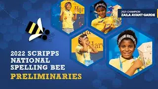 2022 Scripps National Spelling Bee - Preliminaries