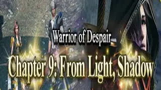 Final Fantasy Mobius - Warrior of Despair - Chapter 9 From Light, Shadow Part 1 CUTSCENES