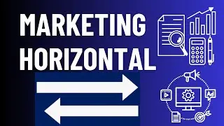 Marketing Horizontal: A Estrat&eacute;gia Poderosa para Escalar Neg&oacute;cios em Diversos Setores