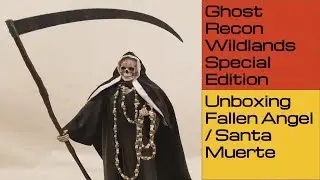 Ghost Recon Wildlands War Within the Cartel Fallen Angel/Santa Muerte Unboxing