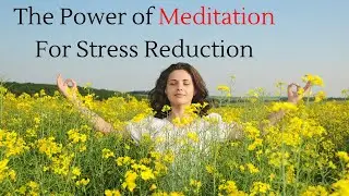 🔸The Power of Meditation For Stress Reduction || Benefits of Meditation Helps to Relief Stress