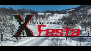 【PV】X-Festa @SNOW CROSS GAMES