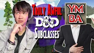 You Might Be a TERRIBLE D&D Subclass (ft. YMBA D&D) - Tavern Adjacent
