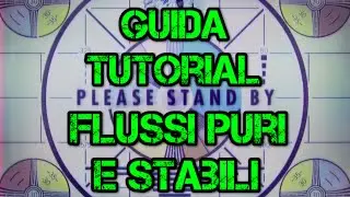 COME OTTENERE I FLUSSI PURI O STABILI.   [FALLOUT 76 GAMEPLAY ITA 01]