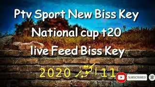 Ptv Sport New Biss Key 11 October 2020 || National T20 cup Feed Biss Key 11 October 2020