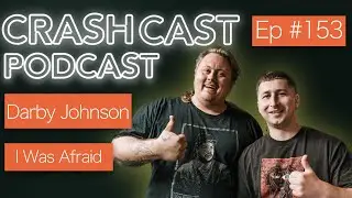 Crash Cast Podcast - #153 Darby Johnson L.A. Dreaming (I Was Afraid)
