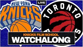 KNICKS VS RAPTORS WATCH ALONG | Knicks Film School