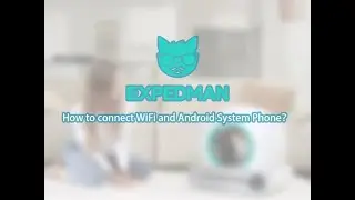 How to connect WiFi and Android System Phone