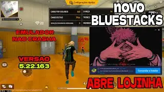MULADOR BLUESTAACKS  5.22.163🎉 N&Atilde;O CRASHA✅MELHOR PRA PC FRACO, FF V7A + X86 + SENSI ATUALIZADA✅