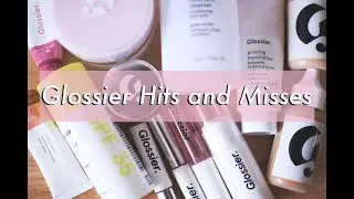Glossier Hits & Misses