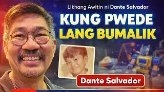 &ldquo;Kung Pwede Lang Bumalik&rdquo;  Likhang awitin ni Dante Salvador #opm #nocopyrightmusic 