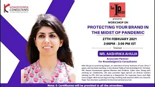 Workshop on Protecting your brand in the midst of Pandemic- The IP Press