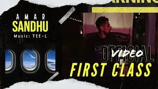 FIRST CLASS | Amar Sandhu | Tee-L | Latest Punjabi Songs 2023 (Full Reel Video)