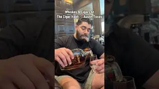 Whiskey & Cigars At The Cigar Vault In East Austin Texas