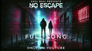 No Escape &ndash; Dark Trap Anthem | English x Spanish #axulbhai