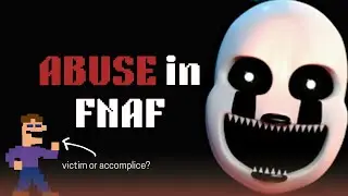 the psychology of abuse: fnaf analysis