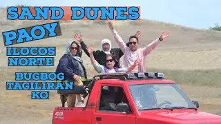 Bugbug Tagiliran ko dito ( Sand Dunes) Paoay Ilocos Norte || Rolan Aglos