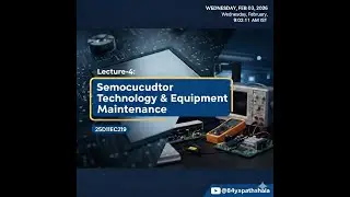 T1_L4_Semiconductor Technology Equipment Maintenance (25D11EC219)(Even Semester 2025-26)