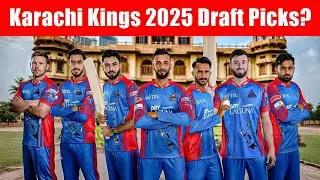 PSL 10 Karachi Kings Mock Draft Picks, Retentions & Strategy | PSL 2025