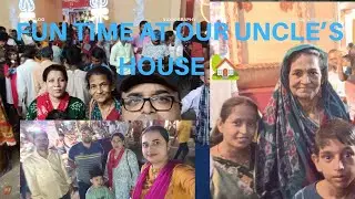 Enjoying Beautiful Moments at Our Uncle’s House Fun Time at Our House 🏡🏡🏠🏡🏠🏡