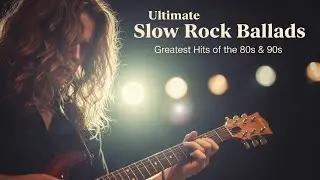 Slow Rock Ballads 70s 80s 90s 💔 Timeless Classic Romantic Songs