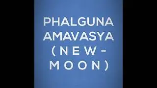 Tomorrow (March 13) is Phalgun Amavasya (Phalgun month new moon) auspicious for praying to ancestors